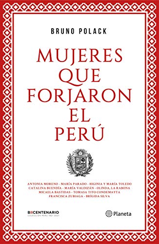 Mujeres que forjaron el Perú (Fuera de colección)