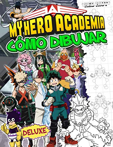 My Hero Academia Cómo Dibujar: My Hero Academia 2021 Edición De Dibujos Y Manga Libro No Oficial Para Colorear