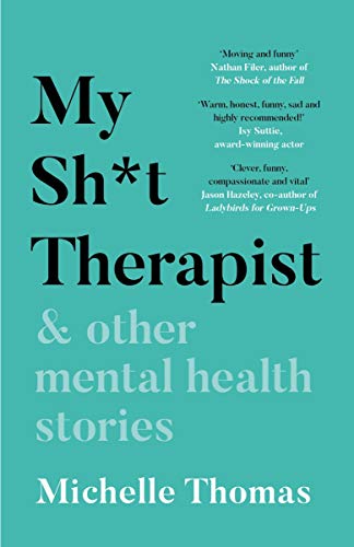 My Sh*t Therapist: & Other Mental Health Stories (English Edition)
