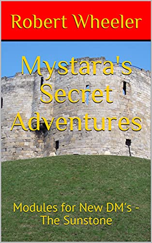 Mystara's Secret Adventures: Modules for New DM's - The Sunstone (Riverguard Keep - [RK] Book 3) (English Edition)