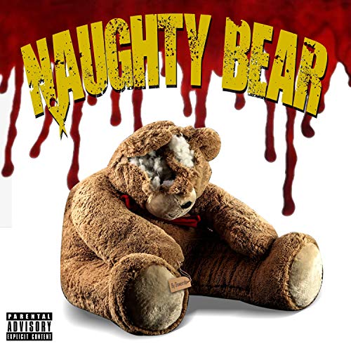 Naughty Bear [Explicit]