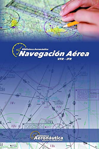 Navegación Aérea: VFR - IFR