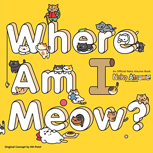 Neko Atsume: Kitty Collector - Where Am I Meow?
