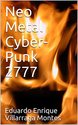 Neo Metal Cyber-Punk 2777