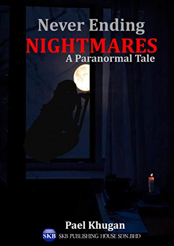 Never Ending Nightmares: A Paranormal Tale (English Edition)
