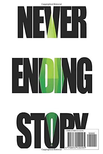 Never Ending Story Notebook: From The Game Side - 6 x 9 inches with 110 pages