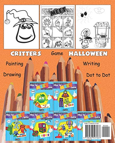 NICE TO MEET YOU – HAPPY HALLOWEEN – LITTLE CRITTERS – TRICK OR TREAT - A DOT TO DOT ACTIVITY AND COLORING BOOK - PICTURE BINGO INCLUDED - FOR ... -. Costumes – Fall – Games – Bingo - Kids: 4