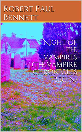 Night of the vampires (The vampire chronicles begin) (English Edition)