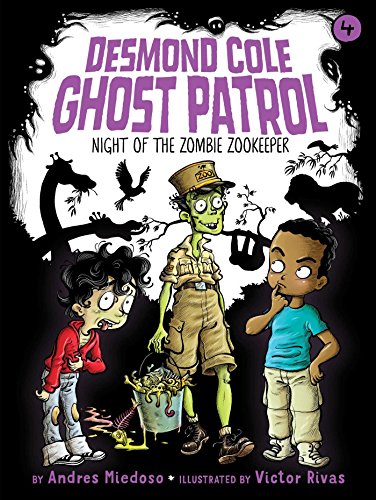 Night of the Zombie Zookeeper (Desmond Cole Ghost Patrol Book 4) (English Edition)