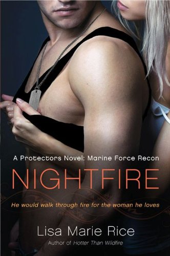 Nightfire: A Protectors Novel: Marine Force Recon (Protector series Book 3) (English Edition)