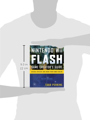 Nintendo Wii Flash Game Creator's Guide: Design, Develop, and Share Your Games Online (CONSUMER APPL & HARDWARE - OMG)