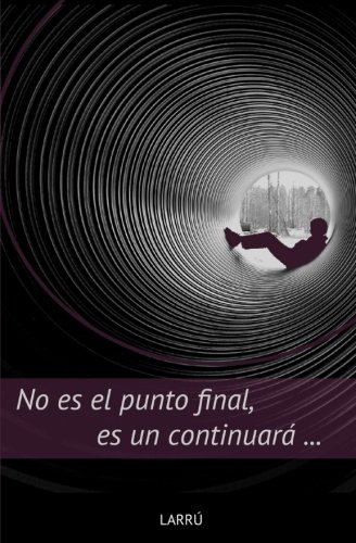 No es el punto final, es un continuará...