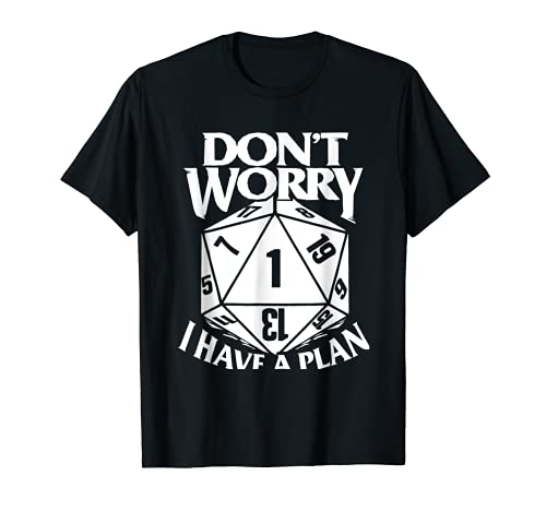 No te preocupes tengo un plan de juego de rol dados D20 Game Master Camiseta