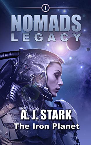 NOMADS LEGACY: The Iron Planet (English Edition)