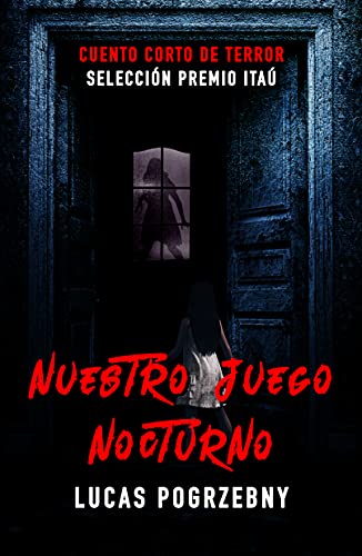 Nuestro juego nocturno: Cuento de terror nominado