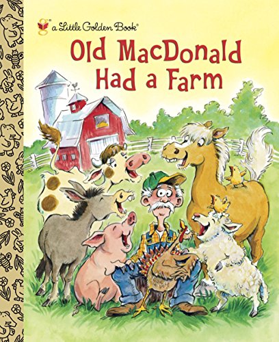 Old MacDonald Had a Farm (Little Golden Book)