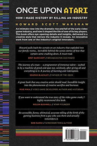 Once Upon Atari: How I made history by killing an industry