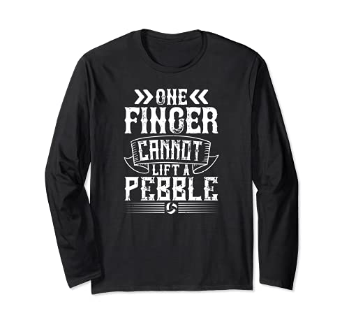 One Finger Cannot Lift A Pebble - Funny Volleyball Lover Manga Larga