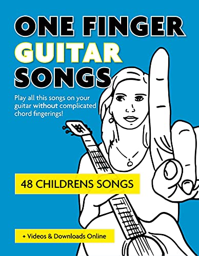 One Finger Guitar Songs - 48 Childrens Songs + Videos & Downloads Online: Play all this songs on your guitar without complicated chord fingerings! ("One ... way to play the guitar) (German Edition)