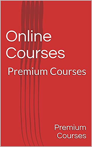 Online Courses: Premium Courses (English Edition)