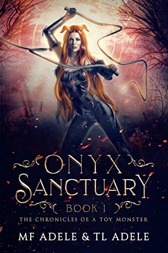 Onyx Sanctuary: The Chronicles of a Toy Monster (English Edition)