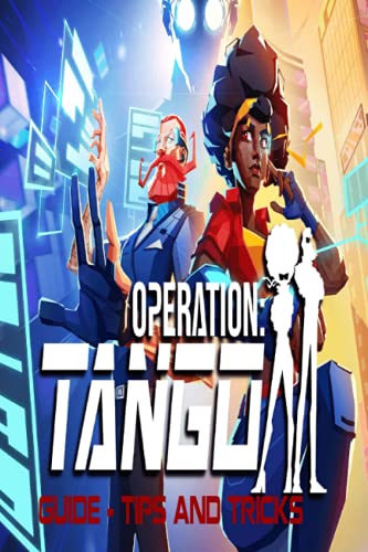 OPERATION TANGO: GUIDE – TIPS AND TRICKS