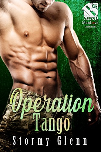 Operation Tango (Siren Publishing The Stormy Glenn ManLove Collection) (English Edition)