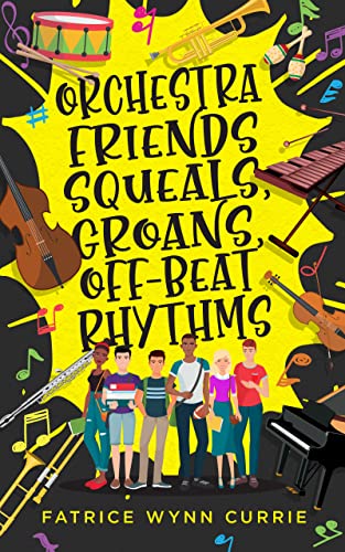 Orchestra Friends: Squeals, Groans, Off-Beat Rhythms (English Edition)