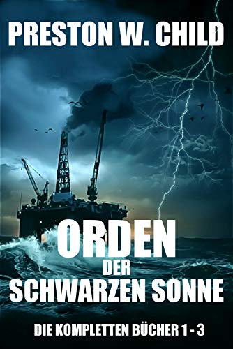 Orden der Schwarzen Sonne: Buch 1 - 3 (German Edition)