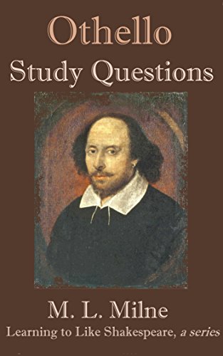 Othello Study Questions (Learning to Like Shakespeare Book 4) (English Edition)