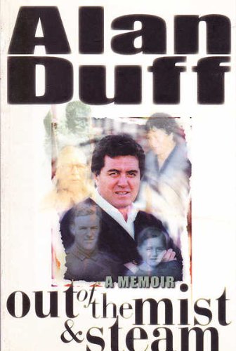 Out of the mist and steam: A memoir