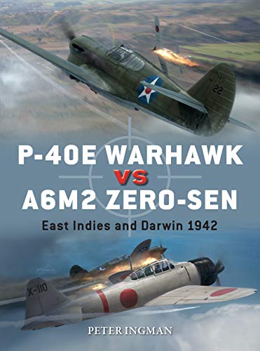 P-40E Warhawk vs A6M2 Zero-sen: East Indies and Darwin 1942: 102 (Duel)