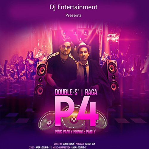 P4 Pink Panty Private Party (feat. Raga)