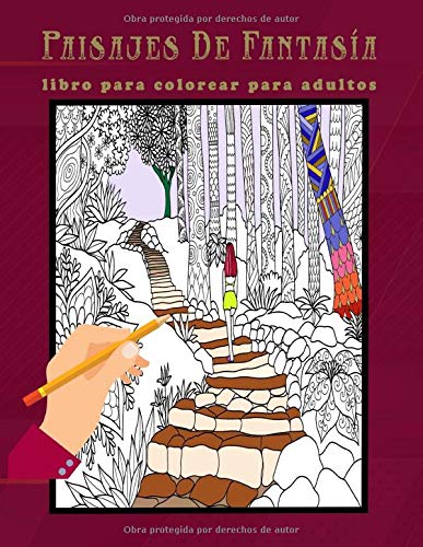 Paisajes de fantasía libro para colorear para adultos: 50 diseños muy detallados - Paisajes Fantasy- Libro para Colorear Antiestrés - 101 páginas- 8.5 pulgadas x 11 pulgadas - 21 cm x 29.7 cm