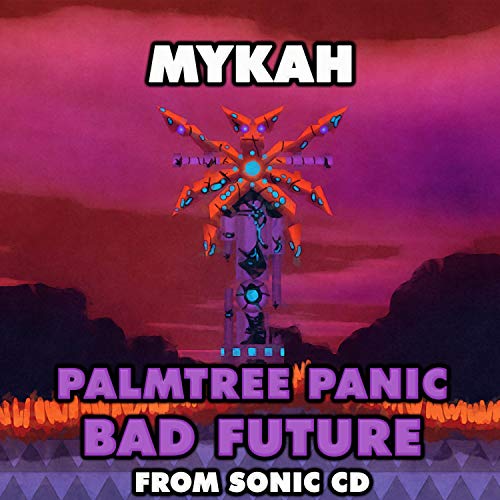 Palmtree Panic Bad Future (From "Sonic CD")