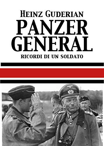 Panzer General. Memorie di un soldato (Contemporanea)