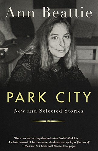 Park City: New and Selected Stories (Vintage Contemporaries)