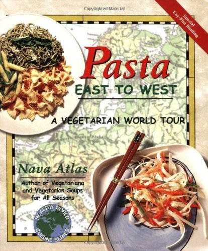 Pasta East to West: A Vegetarian World Tour (Healthy World Cuisine) (English Edition)