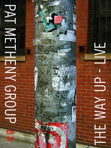 Pat Metheny Group - The Way Up: Live