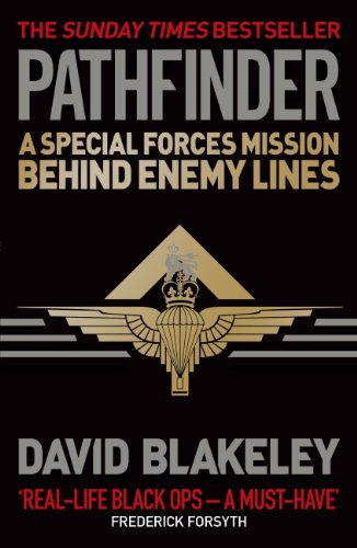 Pathfinder: A Special Forces Mission Behind Enemy Lines (English Edition)