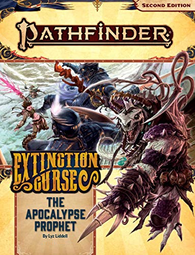 Pathfinder Adventure Path: The Apocalypse Prophet (Extinction Curse 6 of 6) (P2): The Apocalypse Prophet P2