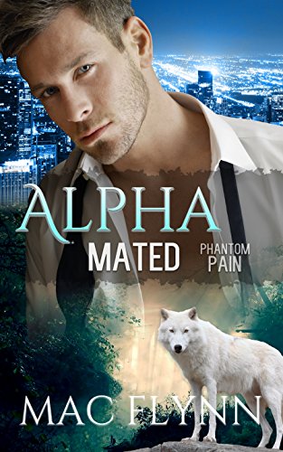 Phantom Pain: Alpha Mated #4 (Alpha Billionaire Werewolf Shifter Romance) (English Edition)