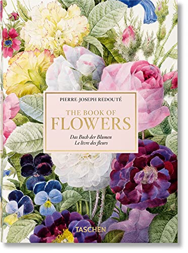 Pierre-Joseph Redouté. El libro de las flores. 40th Anniversary Edition