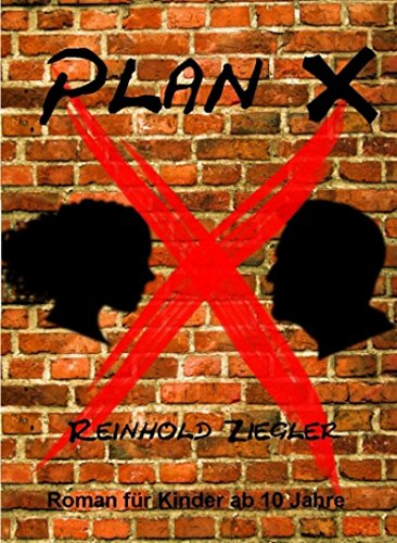 Plan X (German Edition)