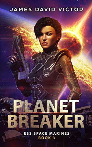 Planet Breaker (ESS Space Marines Book 3) (English Edition)
