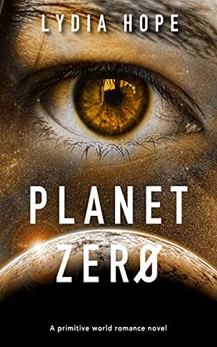 Planet Zero: A primitive world romance novel (English Edition)