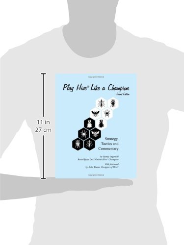 Play Hive Like a Champion, Second Edition: Strategy, Tactics and Commentary