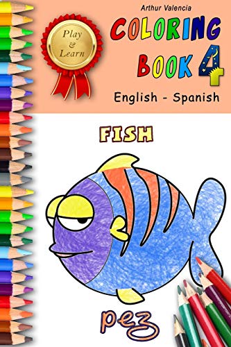 Play & Learn Coloring Book 4: English - Spanish (Play and Learn Coloring Books)