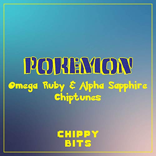 Pokemon Omega Ruby & Alpha Sapphire Chiptunes