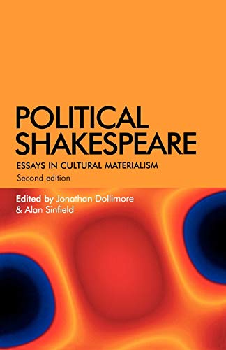 Political Shakespeare: Essays in Cultural Materialism
